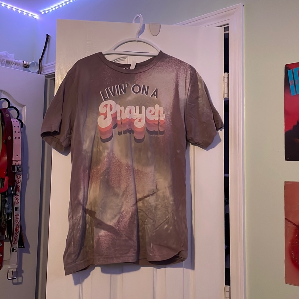 Living on a prayer t-shirt